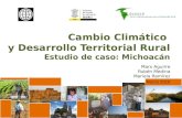 Cambio Climático  y Desarrollo Territorial  Rural Estudio de caso: Michoacán