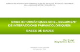 EINES INFORMÀTIQUES EN EL SEGUIMENT DE INTERACCIONS FARMACOLÒGIQUES:  BASES DE DADES