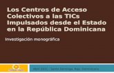 Los Centros de Acceso Colectivos a las TICs Impulsados desde el Estado en la República Dominicana