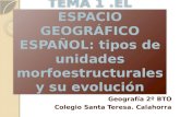 TEMA 1 .EL ESPACIO GEOGRÁFICO ESPAÑOL: tipos de unidades morfoestructurales y su evolución
