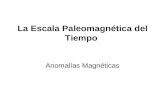 La Escala Paleomagnética  d el Tiempo