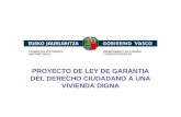 PROYECTO DE LEY DE GARANTIA DEL DERECHO CIUDADANO A UNA VIVIENDA DIGNA