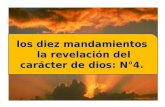los diez mandamientos  la revelación del carácter de dios: N°4.