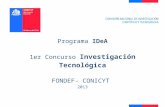 Programa  IDeA 1er Concurso  Investigación Tecnológica FONDEF- CONICYT  2013