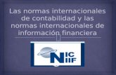 Las normas internacionales de contabilidad y las normas internacionales de información financiera