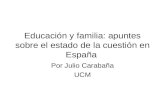 Educación y familia: apuntes sobre el estado de la cuestión en España