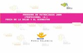 PROGRAMA DE PATROCINIOS 2009 (PROFESIONAL -A-)       FERIA DE LA SALUD Y EL BIENESTAR