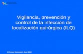 Vigilancia, prevención y control de la infección de localización quirúrgica (ILQ)