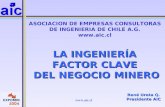 LA INGENIERÍA  FACTOR CLAVE  DEL NEGOCIO MINERO