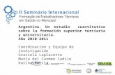 Argentina. Un estudio  cuantitativo sobre la formación superior terciaria y universitaria.