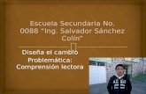 Escuela Secundaria No. 0088 “Ing. Salvador Sánchez Colín”