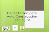 Capacitación para  Auto-Construcción  Ecológica