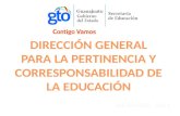 DIRECCIÓN GENERAL PARA LA PERTINENCIA Y CORRESPONSABILIDAD DE LA EDUCACIÓN
