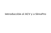 Introducción al  ACV  y a SimaPro
