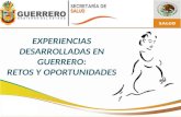 EXPERIENCIAS DESARROLLADAS EN GUERRERO: RETOS Y OPORTUNIDADES