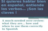 Si quieres hablar bien en español, entiende los verbos… ¡Son las claves !