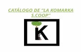 CATÁLOGO DE “LA KOMARKA S.COOP”