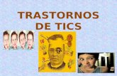 TRASTORNOS DE TICS