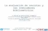 La evaluación de revistas y los indicadores  bibliométricos