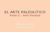 EL ARTE PALEOLÍTICO Parte 2 – Arte Parietal