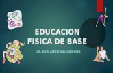 EDUCACION FISICA DE BASE