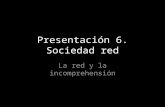 Presentación 6. Sociedad red