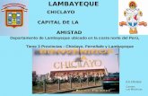 CHICLAYO    CAPITAL DE LA               AMISTAD