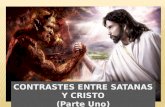 CONTRASTES ENTRE SATANAS Y CRISTO (Parte Uno)