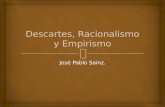 Descartes, Racionalismo y Empirismo