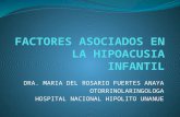 FACTORES ASOCIADOS EN LA HIPOACUSIA INFANTIL