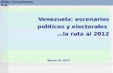 Venezuela: escenarios políticos y electorales  …la ruta al 2012