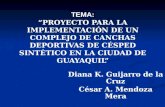 Diana K. Guijarro de la Cruz César A. Mendoza Mera