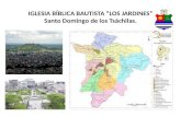 IGLESIA BÍBLICA BAUTISTA “LOS JARDINES” Santo Domingo de los Tsáchilas.