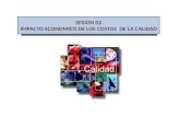 SESION 02 IMPACTO ECONOMICO DE LOS COSTOS  DE LA CALIDAD