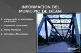 INFORMACION DEL MUNICIPIO DE IXCAN: