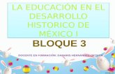 LA EDUCACIÓN EN EL DESARROLLO HISTORICO DE MÉXICO I