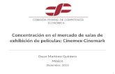Concentración en el mercado de salas de exhibición de películas:  Cinemex - Cinemark
