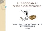 EL PROGRAMA  ONDAS-COLCIENCIAS