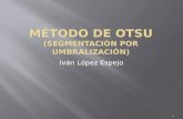 MÉTODO DE OTSU  (Segmentación por umbralización)