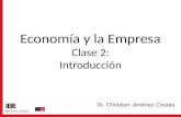 Economía y la Empresa Clase 2: Introducción