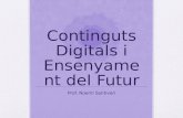 Continguts Digitals i Ensenyament  del  Futur