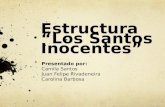 Estructura “Los Santos Inocentes”