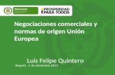 Negociaciones comerciales y normas de origen Unión Europea         Luis Felipe Quintero