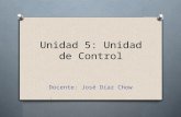 Unidad  5:  Unidad  de Control