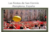 Las fiestas de San  Fermín Pamplona,  España