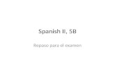 Spanish II, 5B
