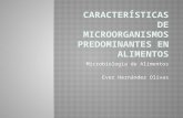 Características de microorganismos predominantes en alimentos