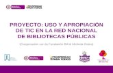 Proyecto: Uso y apropiación de TIC en la Red Nacional de Bibliotecas Públicas