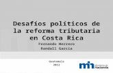 Desafíos políticos de la reforma tributaria en Costa Rica