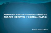 PREPARACIÓN INTENSIVA PSU HISTORIA / SESIÓN Nº5 EUROPA MEDIEVAL Y CRISTIANISMO II